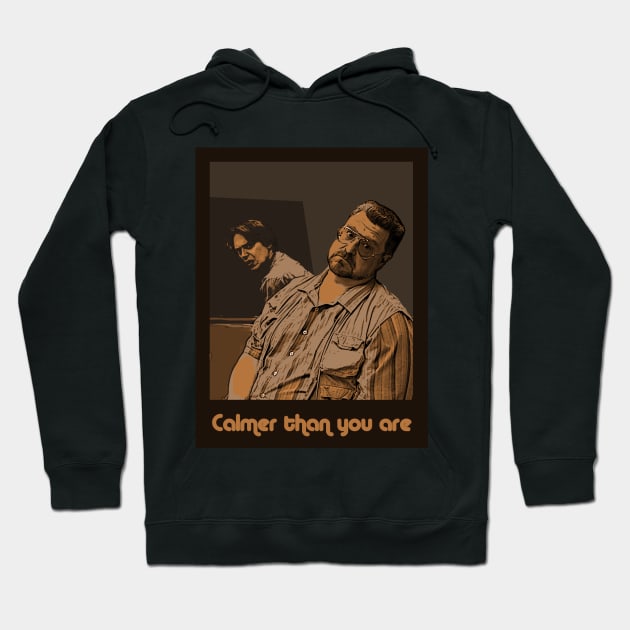 Calmer than you are Hoodie by Iceman_products